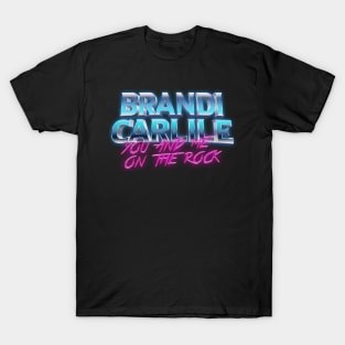 Brandi Carlile You And Me On The Rock T-Shirt